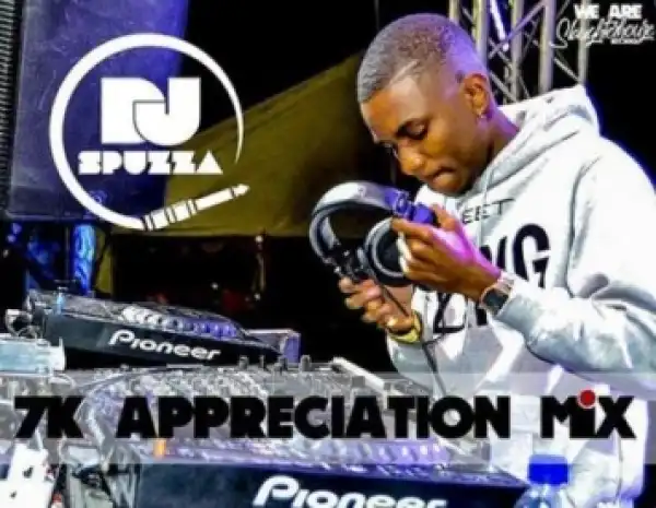 Dj Spuzza - 7k Appreciation Afro House Mix